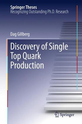 Gillberg |  Discovery of Single Top Quark Production | Buch |  Sack Fachmedien