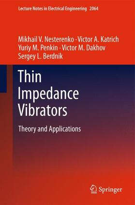 Nesterenko / Katrich / Berdnik |  Thin Impedance Vibrators | Buch |  Sack Fachmedien