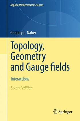 Naber |  Topology, Geometry and Gauge fields | Buch |  Sack Fachmedien