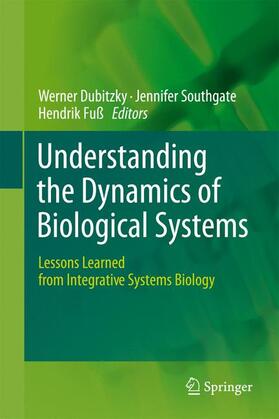 Dubitzky / Southgate / Fuß |  Understanding the Dynamics of Biological Systems | Buch |  Sack Fachmedien