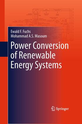 Masoum / Fuchs |  Power Conversion of Renewable Energy Systems | Buch |  Sack Fachmedien