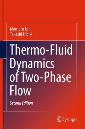 Ishii / Hibiki |  Thermo-Fluid Dynamics of Two-Phase Flow | Buch |  Sack Fachmedien