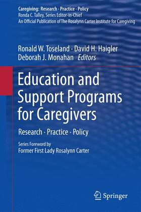 Toseland / Haigler / Monahan |  Education and Support Programs for Caregivers | Buch |  Sack Fachmedien