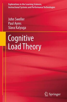 Sweller / Ayres / Kalyuga |  Cognitive Load Theory | Buch |  Sack Fachmedien