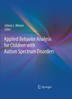 Matson |  Applied Behavior Analysis for Children with Autism Spectrum Disorders | Buch |  Sack Fachmedien