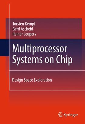 Kempf / Ascheid / Leupers |  Multiprocessor Systems on Chip | Buch |  Sack Fachmedien