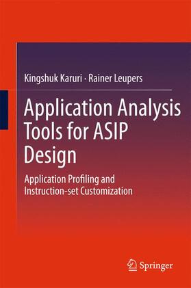 Karuri / Leupers |  Application Analysis Tools for Asip Design | Buch |  Sack Fachmedien