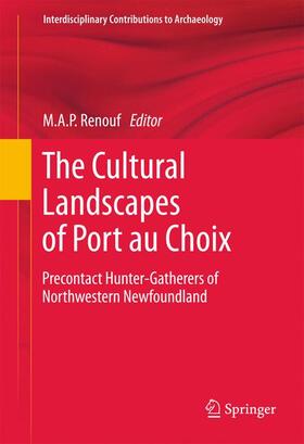 Renouf |  The Cultural Landscapes of Port Au Choix | Buch |  Sack Fachmedien