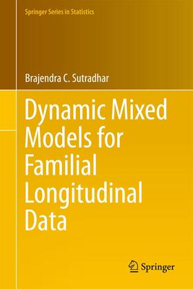 Sutradhar |  Dynamic Mixed Models for Familial Longitudinal Data | Buch |  Sack Fachmedien