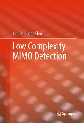 Choi / Bai |  Low Complexity MIMO Detection | Buch |  Sack Fachmedien