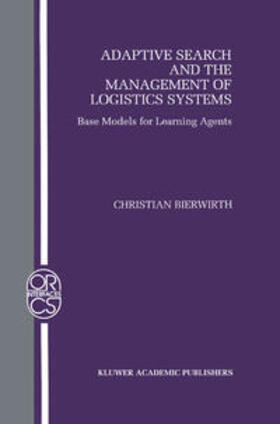 Bierwirth |  Adaptive Search and the Management of Logistic Systems | eBook | Sack Fachmedien