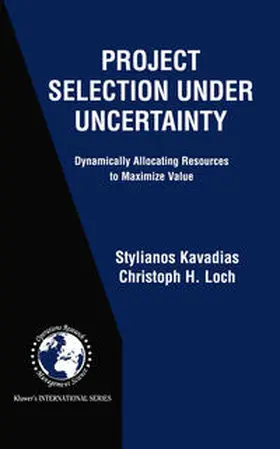 Kavadias / Loch |  Project Selection Under Uncertainty | eBook | Sack Fachmedien