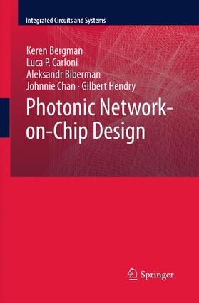 Bergman / Carloni / Hendry |  Photonic Network-on-Chip Design | Buch |  Sack Fachmedien