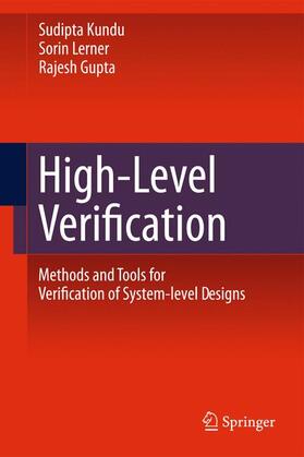 Kundu / Lerner / Gupta |  High-Level Verification | Buch |  Sack Fachmedien