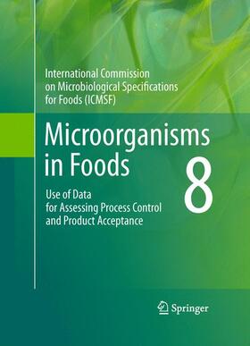  Microorganisms in Foods 8 | Buch |  Sack Fachmedien