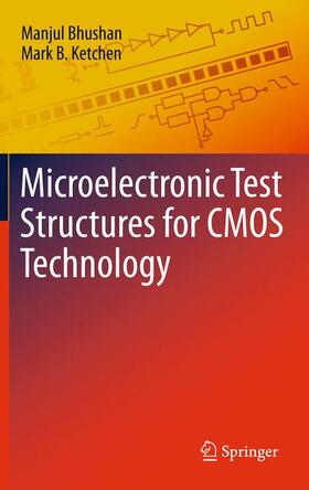 Ketchen / Bhushan |  Microelectronic Test Structures for CMOS Technology | Buch |  Sack Fachmedien