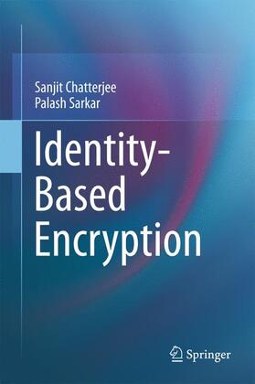 Chatterjee / Sarkar |  Identity-Based Encryption | Buch |  Sack Fachmedien
