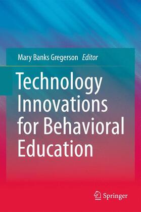 Gregerson |  Technology Innovations for Behavioral Education | Buch |  Sack Fachmedien