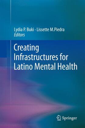 Piedra / Buki |  Creating Infrastructures for Latino Mental Health | Buch |  Sack Fachmedien