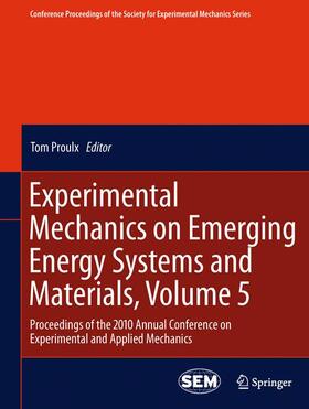 Proulx |  Experimental Mechanics on Emerging Energy Systems and Materials, Volume 5 | Buch |  Sack Fachmedien