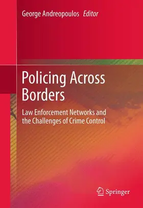 Andreopoulos |  Policing Across Borders | Buch |  Sack Fachmedien