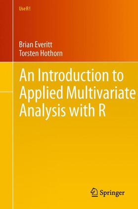Everitt / Hothorn |  An Introduction to Applied Multivariate Analysis with R | Buch |  Sack Fachmedien