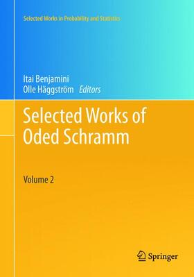 Häggström / Benjamini |  Selected Works of Oded Schramm | Buch |  Sack Fachmedien