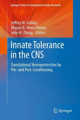 Gidday / Zhang / Perez-Pinzon |  Innate Tolerance in the CNS | Buch |  Sack Fachmedien