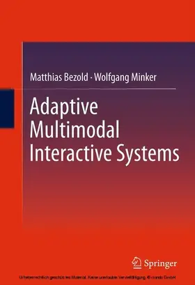 Bezold / Minker |  Adaptive Multimodal Interactive Systems | eBook | Sack Fachmedien