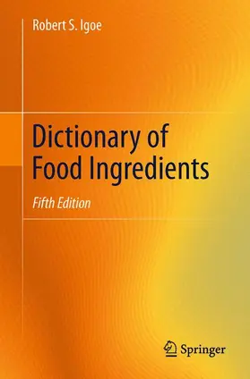 Igoe |  Dictionary of Food Ingredients | Buch |  Sack Fachmedien