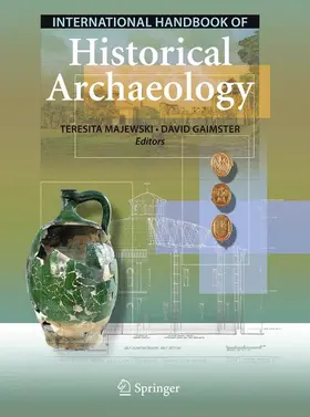 Gaimster / Majewski |  International Handbook of Historical Archaeology | Buch |  Sack Fachmedien