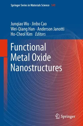 Wu / Cao / Kim |  Functional Metal Oxide Nanostructures | Buch |  Sack Fachmedien