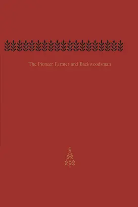 Guillet |  The Pioneer Farmer and Backwoodsman | eBook | Sack Fachmedien