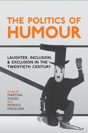 Kessel / Merziger |  The Politics of Humour | eBook | Sack Fachmedien