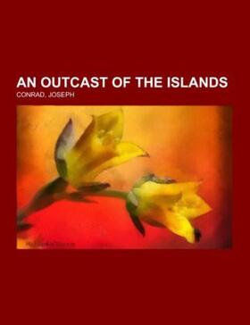 Conrad |  An Outcast of the Islands | Buch |  Sack Fachmedien