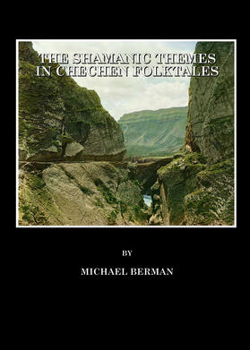 Berman |  The Shamanic Themes in Chechen Folktales | Buch |  Sack Fachmedien