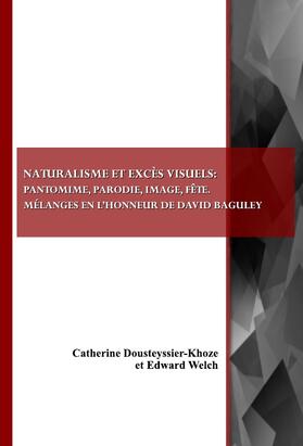 Dousteyssier-Khoze / Welch |  Naturalisme et excès visuels | Buch |  Sack Fachmedien