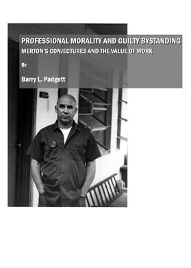 Padgett |  Professional Morality and Guilty Bystanding | Buch |  Sack Fachmedien