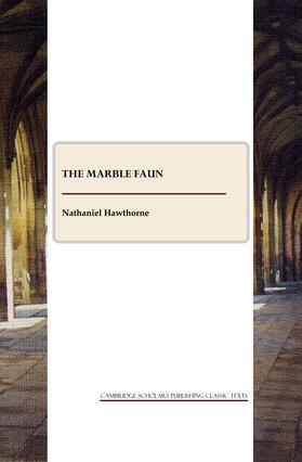 Hawthorne |  The Marble Faun | Buch |  Sack Fachmedien