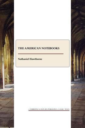 Hawthorne |  The American Note-books | Buch |  Sack Fachmedien