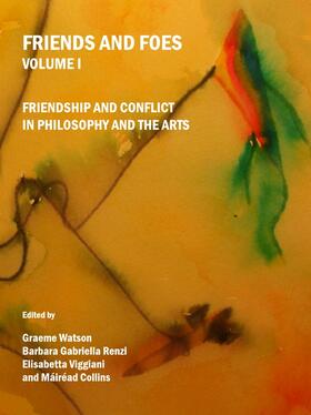 Watson / Renzi / Viggiani | Friends and Foes Volume I | Buch | 978-1-4438-0332-8 | sack.de