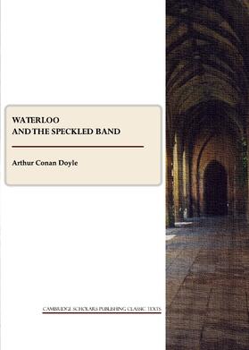 Conan Doyle |  Waterloo and The Speckled Band | Buch |  Sack Fachmedien