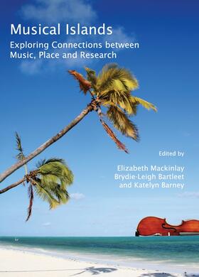 Mackinlay / Bartleet / Barney |  Musical Islands | Buch |  Sack Fachmedien