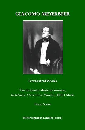Letellier |  Giacomo Meyerbeer Orchestral Works | Buch |  Sack Fachmedien