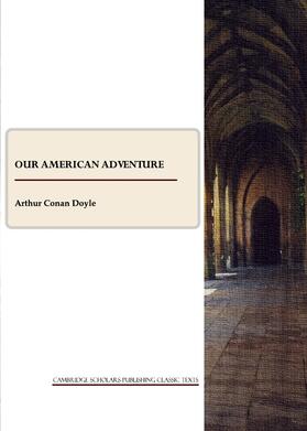 Conan Doyle |  Our American Adventure | Buch |  Sack Fachmedien