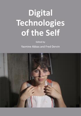 Abbas / Dervin |  Digital Technologies of the Self | Buch |  Sack Fachmedien