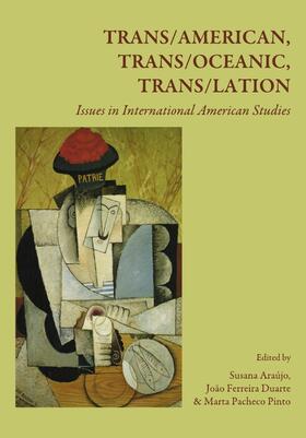 Araújo / Ferreira Duarte / Pacheco Pinto | Trans/American, Trans/Oceanic, Trans/lation | Buch | 978-1-4438-1650-2 | sack.de