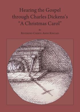 Cheryl, Reverend Anne | Hearing the Gospel through Charles Dickens’s “A Christmas Carol” | Buch | 978-1-4438-1714-1 | sack.de