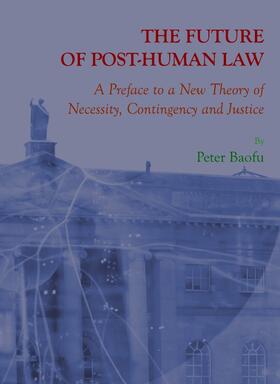 Baofu |  The Future of Post-Human Law | Buch |  Sack Fachmedien