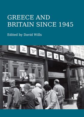 Wills | Greece and Britain since 1945 | Buch | 978-1-4438-1962-6 | sack.de